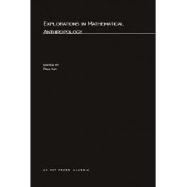 Explorations in Mathematical Anthropology