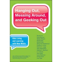 Hanging Out, Messing Around, and Geeking Out