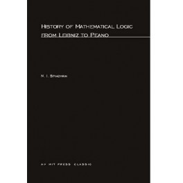 History of Mathematical Logic from Leibnitz to Peano
