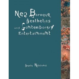Neo-Baroque Aesthetics and Contemporary Entertainment