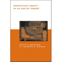 Protecting Liberty in an Age of Terror
