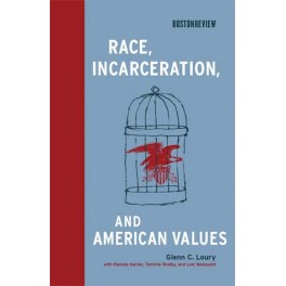 Race, Incarceration, and American Values